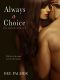 [The Choices Trilogy 02] • Always a Choice